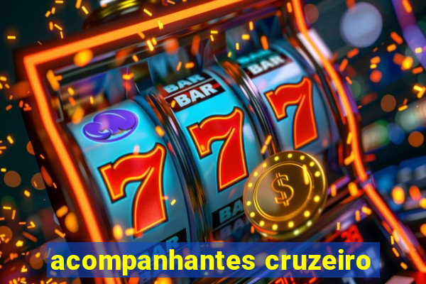 acompanhantes cruzeiro